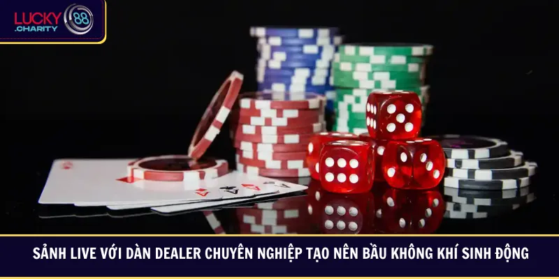 Sảnh live với dàn dealer chuyên nghiệp tạo nên bầu không khí sinh động
